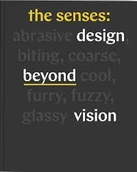 The Senses : Design Beyond Vision