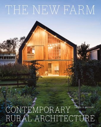 New Farm : Contemporary Rural Architecture