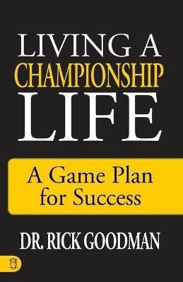 Living a Championship Life