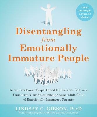 Disentangling from Emotionally Immature People