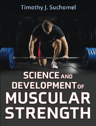 Science and Development of Muscular Strength