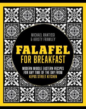 Falafel for Breakfast: Modern Middle Eastern Recipes for any time of the day from Kepos St