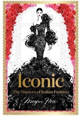 Iconic - The Masters of Italian Fashion