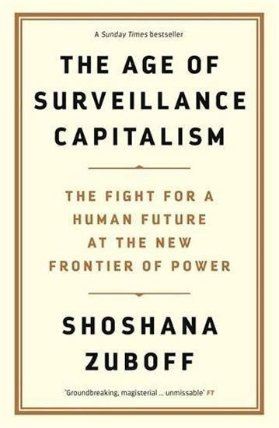 Age of Surveillance Capitalism