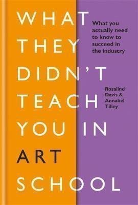 What They Didn´t Teach You in Art School