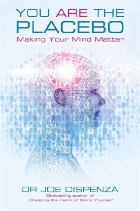 You Are the Placebo: Making Your Mind Matter