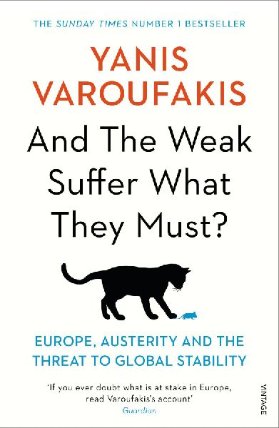And the Weak Suffer What They Must? - Europe, Austerity and the Threat to Global Stability