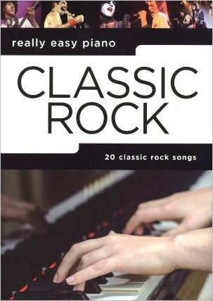 Really Easy Piano: Classic Rock