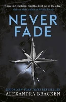 A Darkest Minds Novel: Never Fade : Book 2