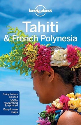 Tahiti & French Polynesia - Travel Guide LP