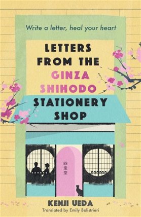 Letters from the Ginza Shihodo Stationery Shop: The unmissable new Japanese sensation - wr