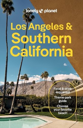Los Angeles, San Diego & S. California průvodce 7th 2026 Lonely Planet