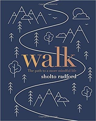Walk : The path to more mindful life