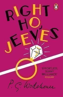 Right Ho, Jeeves: (Jeeves & Wooster)