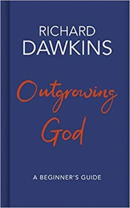 Outgrowing God: A Beginner's Guide to Atheism