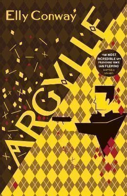 Argylle: The Explosive Spy Thriller That Inspired the new Matthew Vaughn film starring Hen