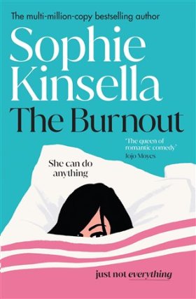 The Burnout: The hilarious new romantic comedy from the No. 1 Sunday Times bestselling aut