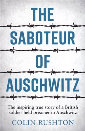 The Saboteur of Auschwitz