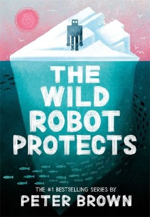 Wild Robot Protects (The Wild Robot 3)