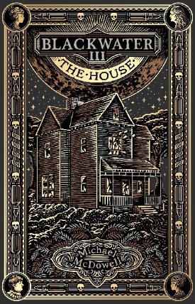 Blackwater III: The House: The Blackwater Saga
