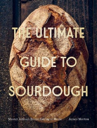 The Ultimate Guide to Sourdough