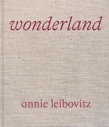 Annie Leibovitz: Wonderland