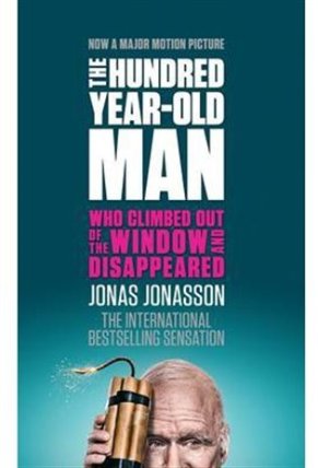 The Hundred-Year-Old Man Who Climbed out of the Window and Disappeared