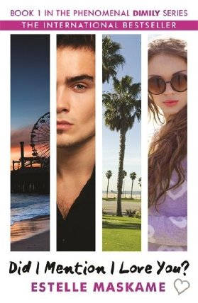 Did I Mention I Love You? Book 1 in the Dimily Trilogy