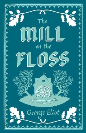 The Mill on the Floss: Annotated Edition (Alma Classics Evergreens)