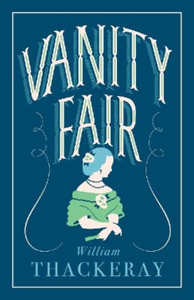 Vanity Fair: Annotated Edition (Alma Classics Evergreens)