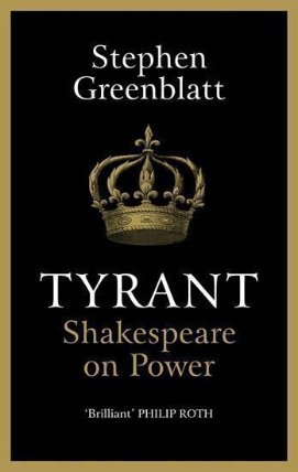 Tyrant : Shakespeare On Power