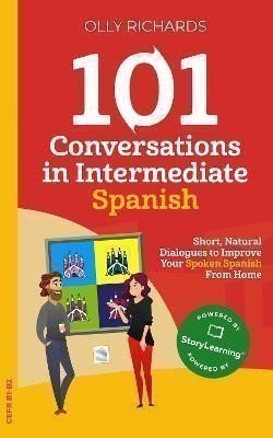 101 Conversations in Intermediate Spanish
