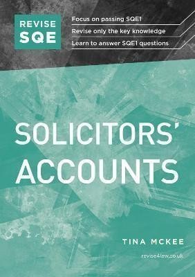Revise SQE Solicitors´ Accounts: SQE1 Revision Guide