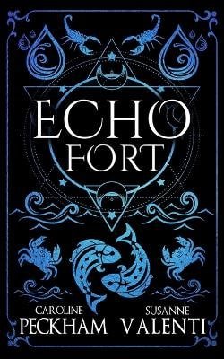 Echo Fort (Book 2 in the Sins of the Zodiac Series)