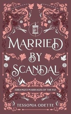 Married by Scandal