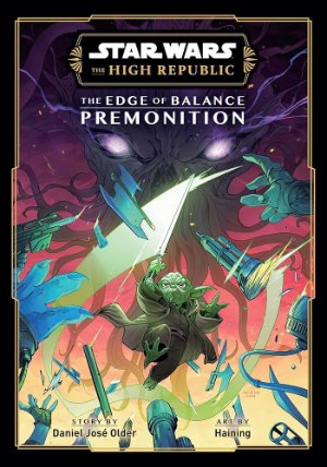 Star Wars: The High Republic: The Edge of Balance-Premonition