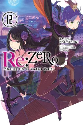 re:Zero Starting Life in Another World, Vol. 12