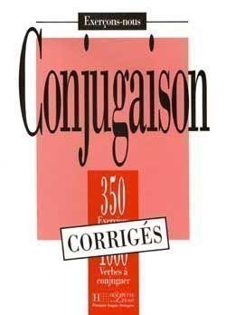 350 Exercices de conjugaison Corrigés