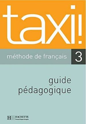 Taxi! 3 Guide pédagogique