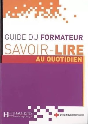 Savoir-Lire au quotidien- Guide du formateur