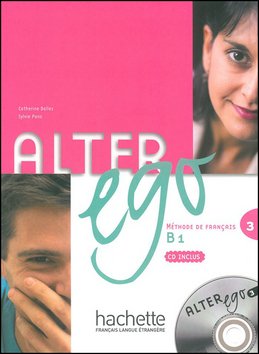 Alter Ego 3 B1 Livre d´éleve + Audio CD