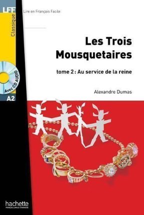 LFF A2: Les Trois mousquetaires 2 + CD Audio MP3
