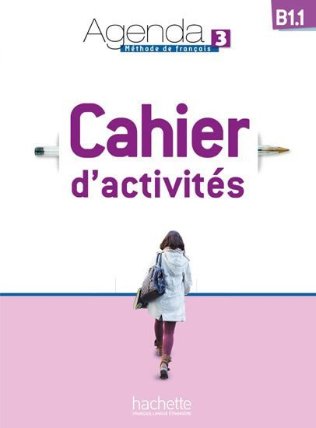 Agenda 3 (B1.1) Cahier d´activités + CD audio