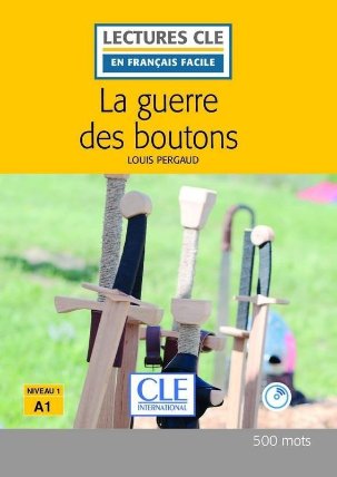 La guerre des boutons - Niveau 1/A1 - Lecture CLE en français facile – Livre + CD