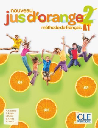 Nouveau Jus d´orange 2 - Niveau A1 - Livre de l´éleve + DVD