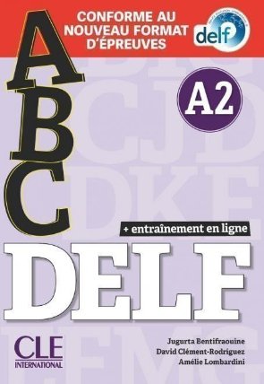 ABC DELF - Niveau A2 - Livre + CD + Entrainement en ligne - Conforme au nouveau format d'é