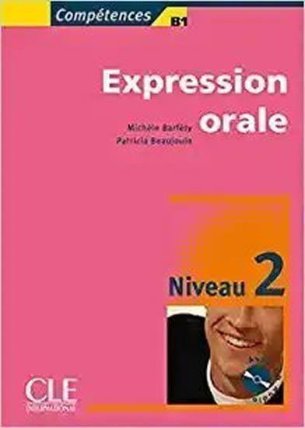 Expression orale 2 B1 + Audio CD