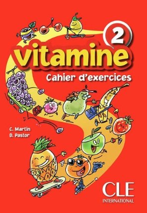 Vitamine 2: Cahier d´activités + CD audio + portfolio