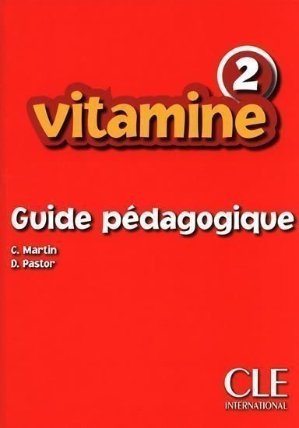 Vitamine 2: Guide pédagogique