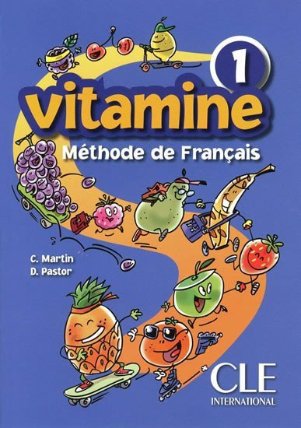 Vitamine 1: Livre de l´éleve